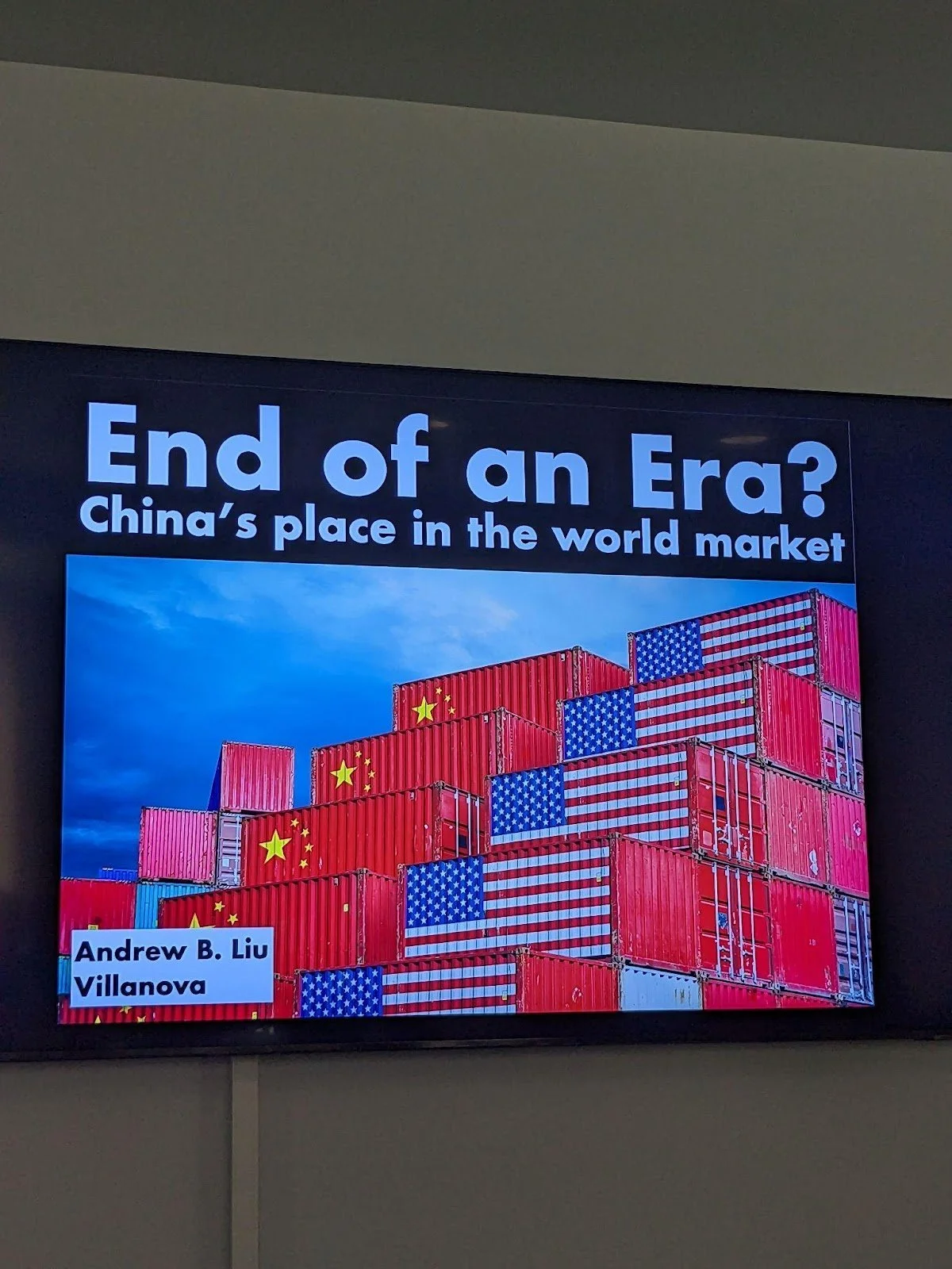  Andrew B Liu’s recent lecture titled “End of an Era? China’s Place in the World Market.” 