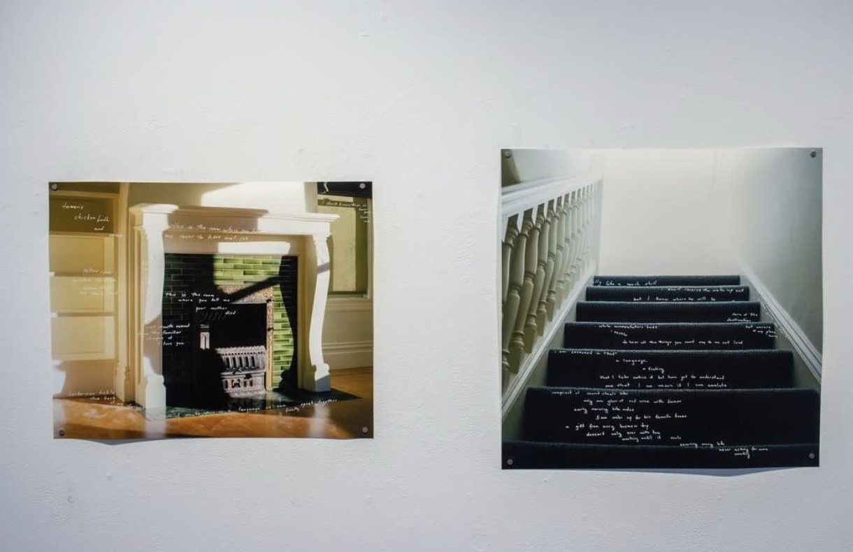  Dylan Buckley Delaney’s photographs from the UC Santa Barbara Glass Box Gallery exhibit, featuring poetry overlayed over a friend’s childhood home.  