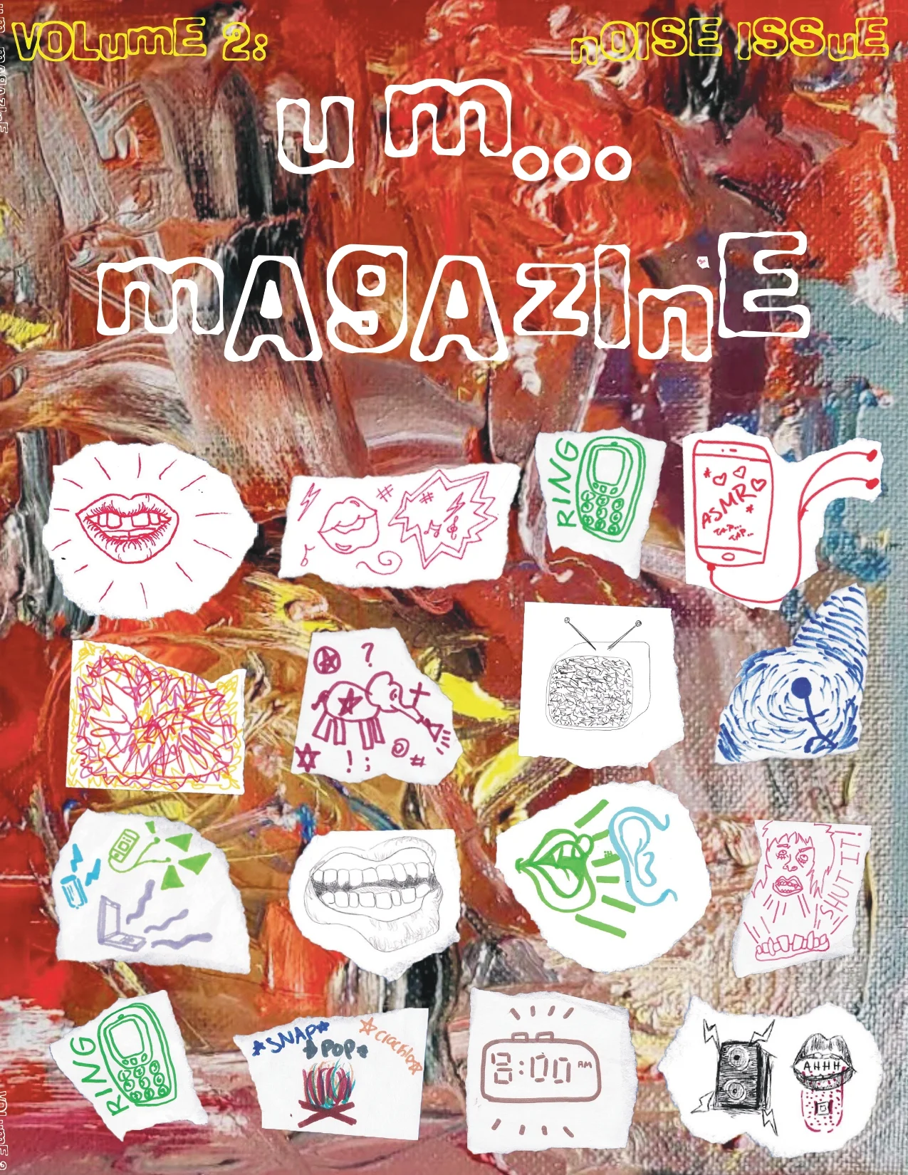  Um... Magazine published its second volume late May, focusing on the theme of noise. 